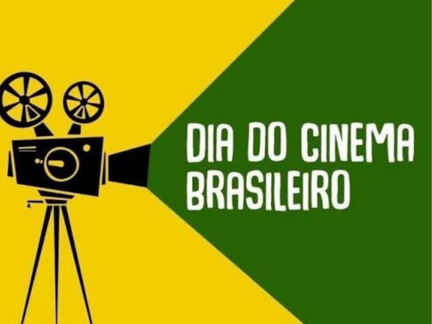 Dia do Cinema Brasileiro